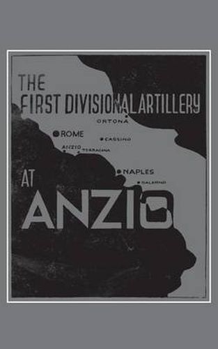 Cover image for The First Divisional Artillery, Anzio 1944