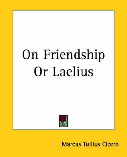 Cover image for On Friendship Or Laelius