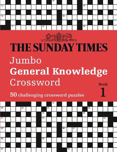 The Sunday Times Jumbo General Knowledge Crossword Book 1: 50 General Knowledge Crosswords