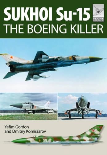 Cover image for Flight Craft 5: Sukhoi Su-15: The 'Boeing Killer