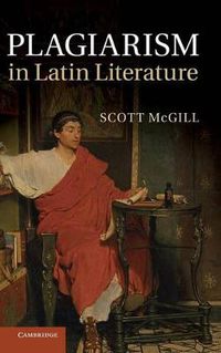 Cover image for Plagiarism in Latin Literature