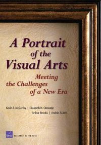 Cover image for A Portrait of the Visual Arts: Meeting the Challenges of a New Era