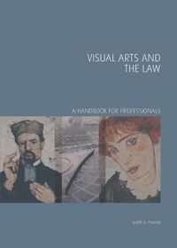Cover image for Visual Arts and the Law: A Handbook for Professionals