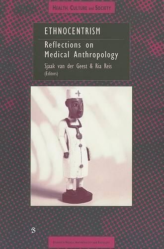 Cover image for Ethnocentrism: Reflections on Medical Anthropology