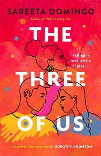 Cover image for The Three of Us: an absolutely gripping and heartbreaking love story