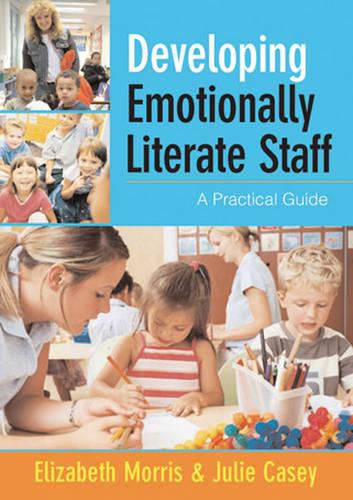 Cover image for Developing Emotionally Literate Staff: A Practical Guide