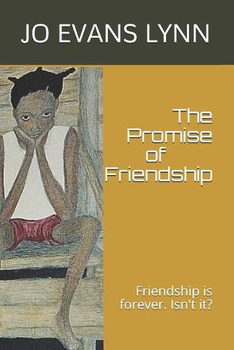 Cover image for The Promise of Friendship: Friendship is forever. Isn't it?