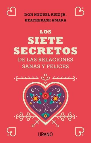 Cover image for Siete Secretos de Las Relaciones Sanas Y Felices, Los