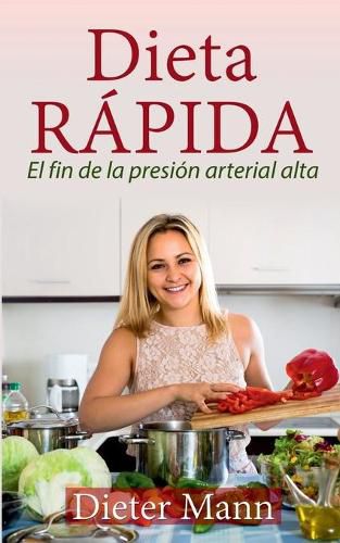 Cover image for Dieta RAPIDA: El fin de la presion arterial alta