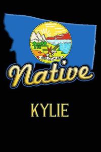 Cover image for Montana Native Kylie: College Ruled Composition Book