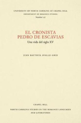 Cover image for El cronista Pedro de Escavias: Una vida del siglo XV