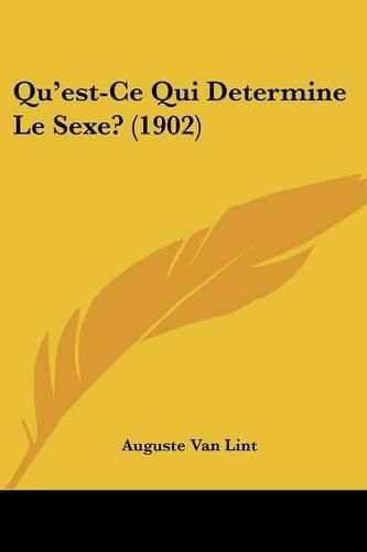 Cover image for Qu'est-Ce Qui Determine Le Sexe? (1902)