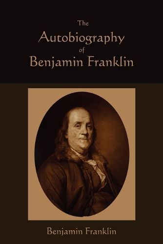 Cover image for The Autobiography of Benjamin Franklin