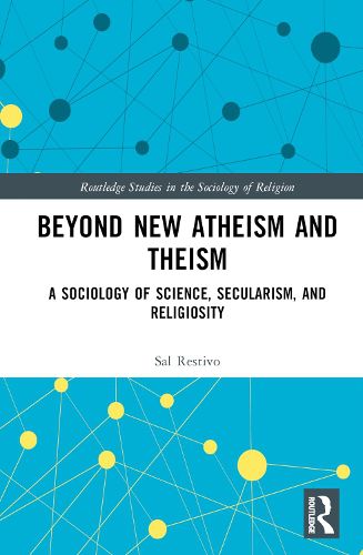 Beyond New Atheism and Theism