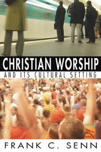 Cover image for Christian Worship and Its Cultural Setting