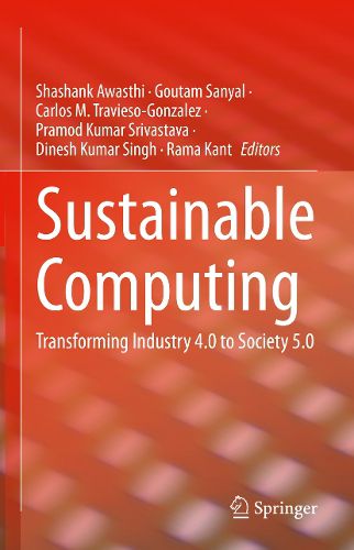 Cover image for Sustainable Computing: Transforming Industry 4.0 to Society 5.0