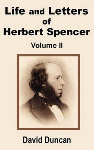 Cover image for Life and Letters of Herbert Spencer (Volume Two)