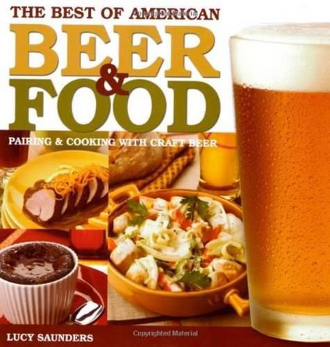 Cover image for Best of American Beer & Food: Pairing & Cooking with Craft Beer