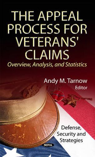 Cover image for Appeal Process for Veterans' Claims: Overview, Analysis & Statistics