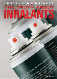 Cover image for The Truth about Inhalants