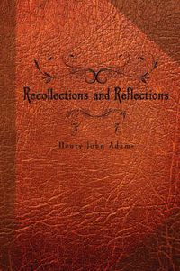 Cover image for Recollections and Reflections