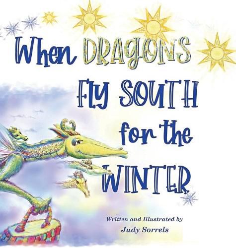 Cover image for When Dragons Fly South for the Winter