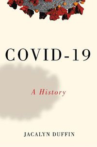 Cover image for COVID-19: A History