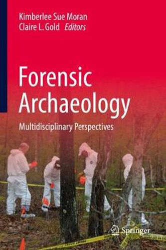 Cover image for Forensic Archaeology: Multidisciplinary Perspectives