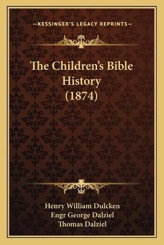 The Children's Bible History (1874)