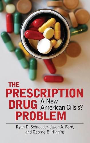 Cover image for The Prescription Drug Problem: A New American Crisis?