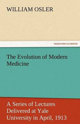Cover image for The Evolution of Modern Medicine