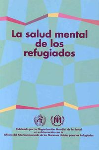 Cover image for La Salud Mental de los Refugiados