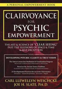 Cover image for Clairvoyance for Psychic Empowerment: Develop Psychic Clarity and True Vision