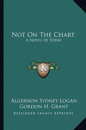 Not on the Chart: A Novel of Today