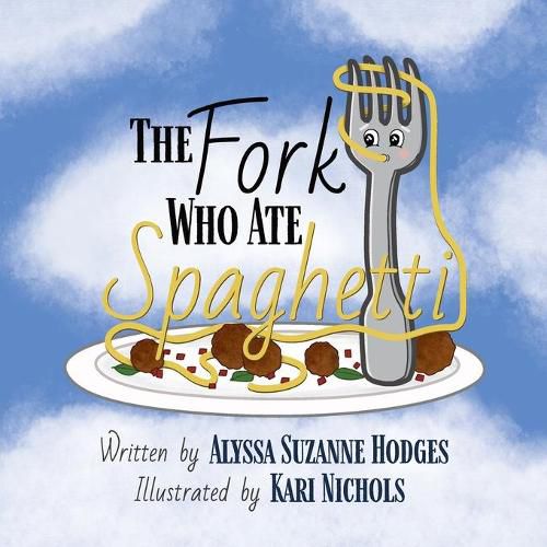 Cover image for The Fork Who Ate Spaghetti