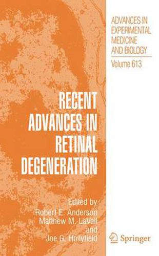 Recent Advances In Retinal Degeneration