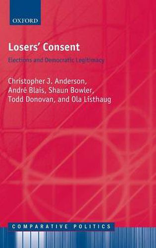 Cover image for Losers' Consent: Elections and Democratic Legitimacy