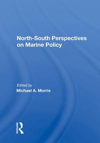 Cover image for North-South Perspectives on Marine Policy
