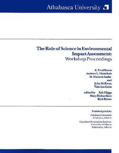 The Role of Science in Environmental Impacts Assessment: Workshop Proceedings