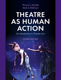 Cover image for Theatre as Human Action: An Introduction to Theatre Arts