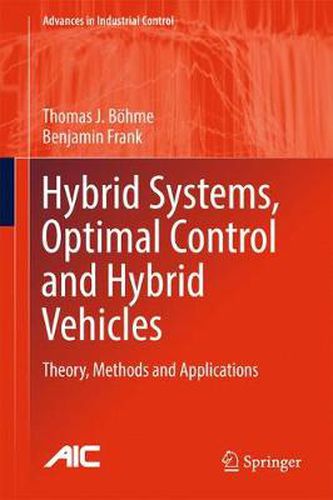 Cover image for Hybrid Systems, Optimal Control and Hybrid Vehicles: Theory, Methods and Applications