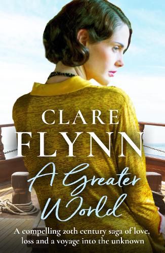 Cover image for A Greater World: A compelling 20th century saga of love, loss and a voyage into the unknown