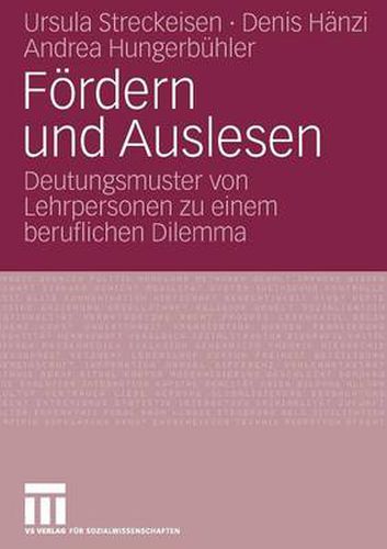 Cover image for Foerdern Und Auslesen: Deutungsmuster Von Lehrpersonen Zu Einem Beruflichen Dilemma