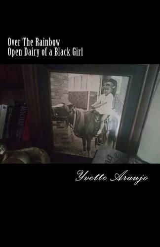 Over The Rainbow Diary of a Black Girl