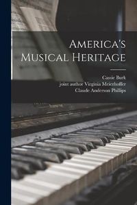 Cover image for America's Musical Heritage