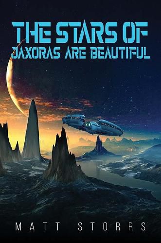 The Stars of Jaxoras Are Beautiful