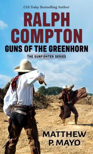 Cover image for Ralph Compton Guns of the Greenhorn