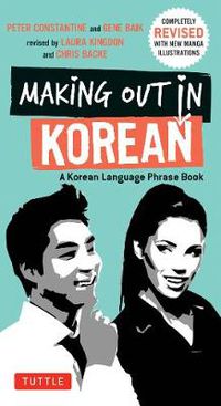 Cover image for Making Out in Korean: A Korean Language Phrase Book