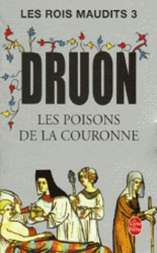 Les Rois maudits 3: Les Poisons de la couronne