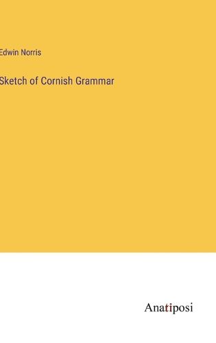 Cover image for Sketch of Cornish Grammar